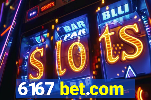 6167 bet.com